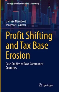 Profit Shifting and Tax Base Erosion: Case Studies of Post-Communist Countries