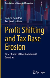 Profit Shifting and Tax Base Erosion: Case Studies of Post-Communist Countries