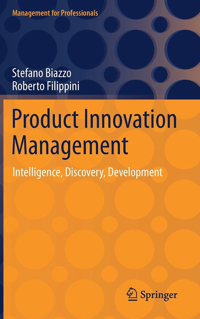Product Innovation Management: Intelligence, Discovery, Development