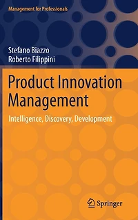 Product Innovation Management: Intelligence, Discovery, Development