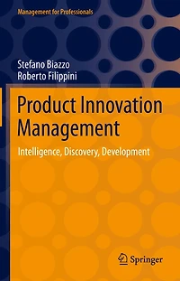 Product Innovation Management: Intelligence, Discovery, Development