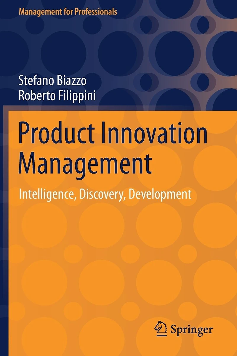 Product Innovation Management: Intelligence, Discovery, Development