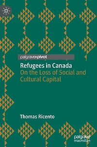 Refugees Canada: On the Loss of Social and Cultural Capital