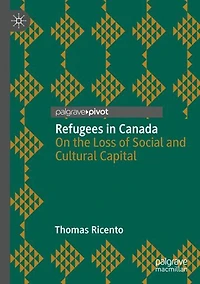 Refugees Canada: On the Loss of Social and Cultural Capital