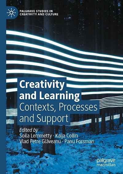 Creativity and Learning: Contexts, Processes Support