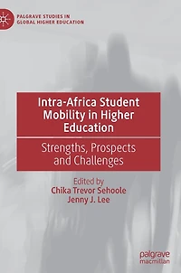 Intra-Africa Student Mobility Higher Education: Strengths, Prospects and Challenges