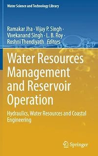 Water Resources Management and Reservoir Operation: Hydraulics, Coastal Engineering