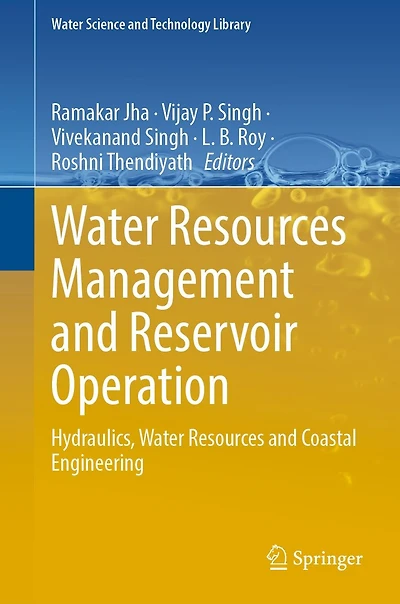 Water Resources Management and Reservoir Operation: Hydraulics, Coastal Engineering