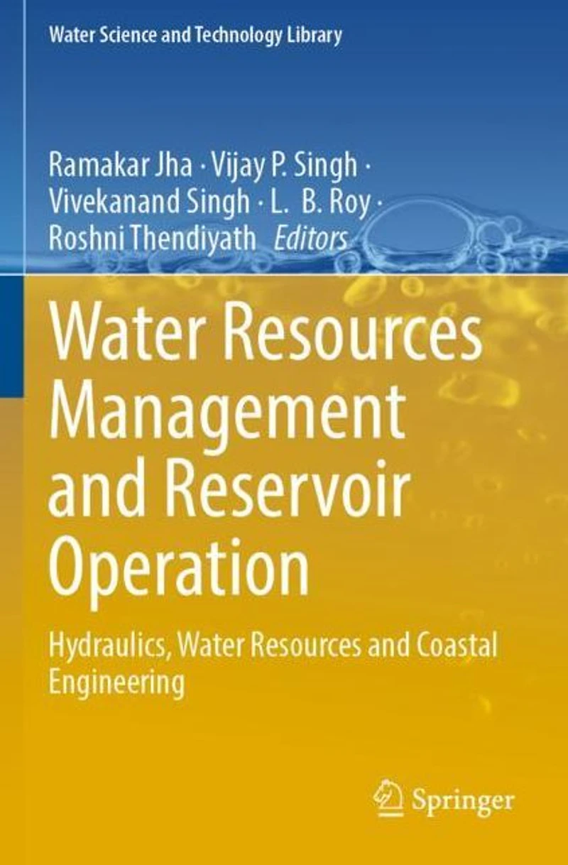 Water Resources Management and Reservoir Operation: Hydraulics, Coastal Engineering