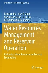Water Resources Management and Reservoir Operation: Hydraulics, Coastal Engineering