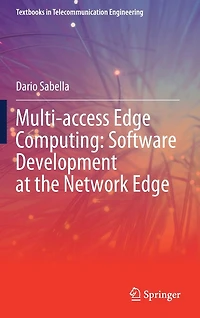 Multi-access Edge Computing: Software Development at the Network