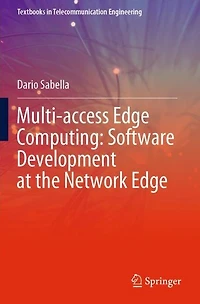 Multi-access Edge Computing: Software Development at the Network