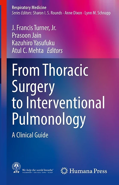 From Thoracic Surgery to Interventional Pulmonology: A Clinical Guide
