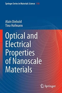 Optical and Electrical Properties of Nanoscale Materials