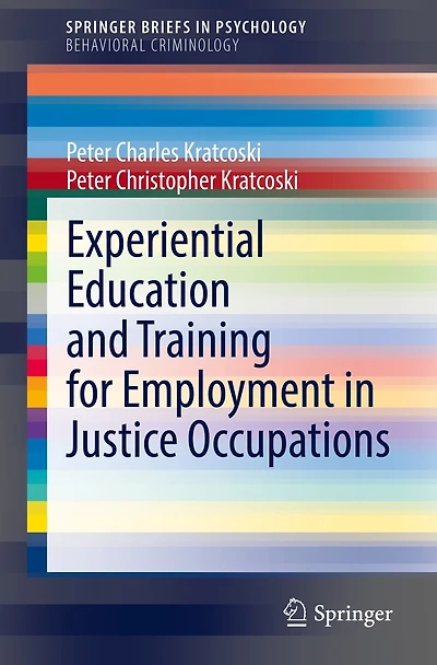 Experiential Education and Training for Employment Justice Occupations
