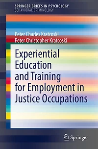 Experiential Education and Training for Employment Justice Occupations