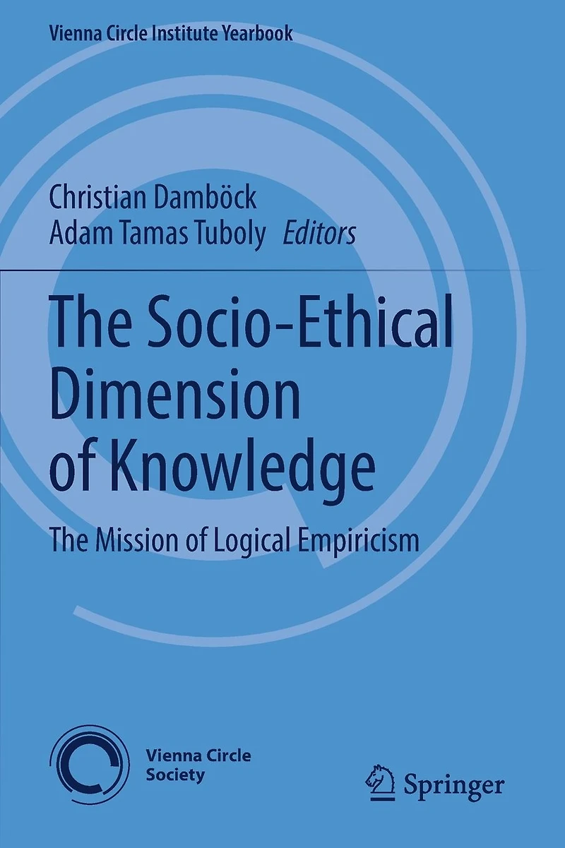 The Socio-Ethical Dimension of Knowledge: Mission Logical Empiricism