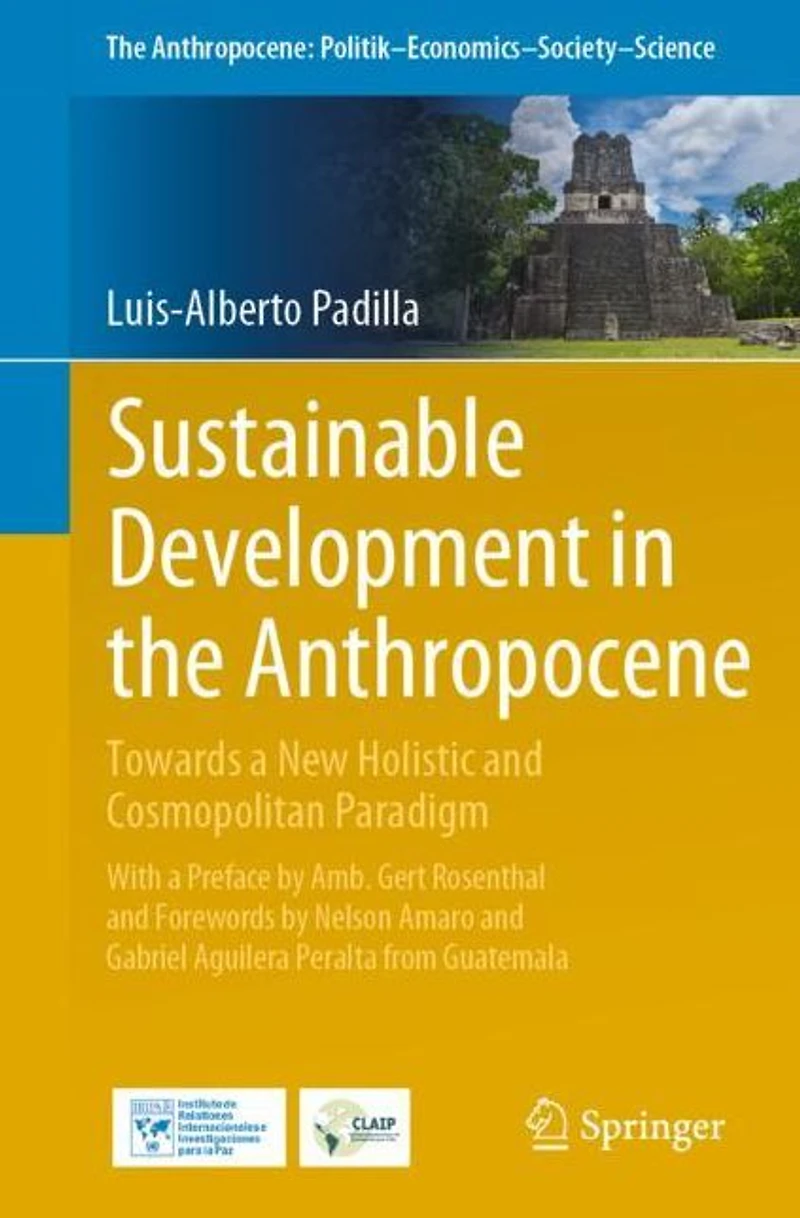 Sustainable Development the Anthropocene: Towards a New Holistic and Cosmopolitan Paradigm