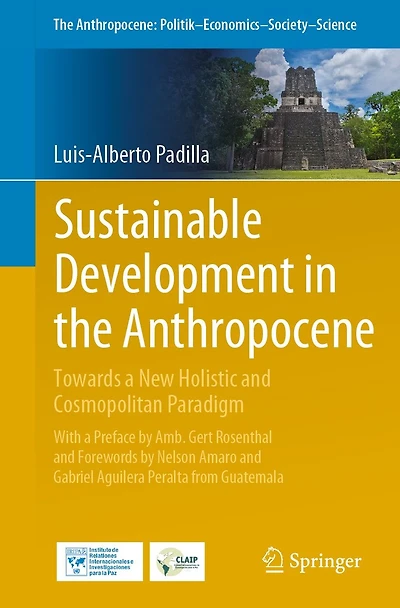 Sustainable Development the Anthropocene: Towards a New Holistic and Cosmopolitan Paradigm