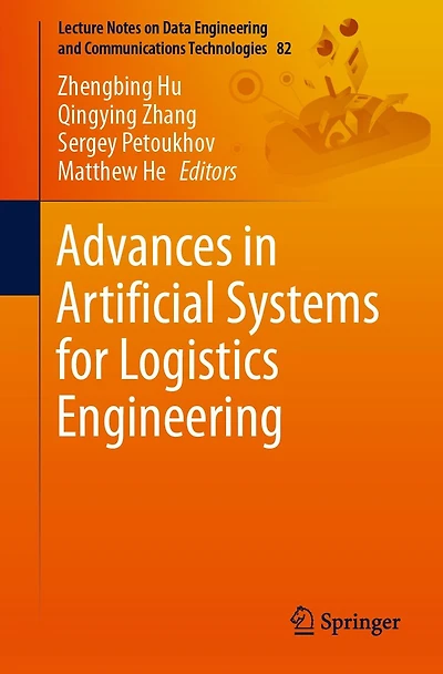 Advances Artificial Systems for Logistics Engineering