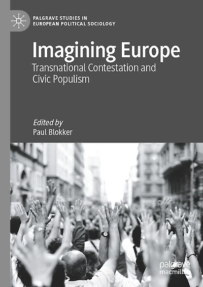 Imagining Europe: Transnational Contestation and Civic Populism