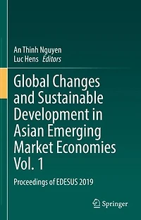 Global Changes and Sustainable Development Asian Emerging Market Economies Vol. 1: Proceedings of EDESUS 2019