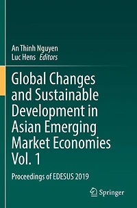 Global Changes and Sustainable Development Asian Emerging Market Economies Vol. 1: Proceedings of EDESUS 2019