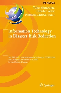 Information Technology Disaster Risk Reduction: 5th IFIP WG 5.15 International Conference, ITDRR 2020, Sofia, Bulgaria, December 3-4, Revised Selected Papers