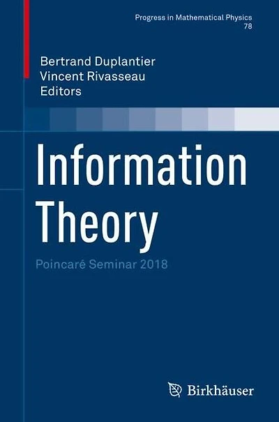 Information Theory: Poincaré Seminar 2018