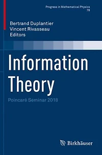 Information Theory: Poincaré Seminar 2018