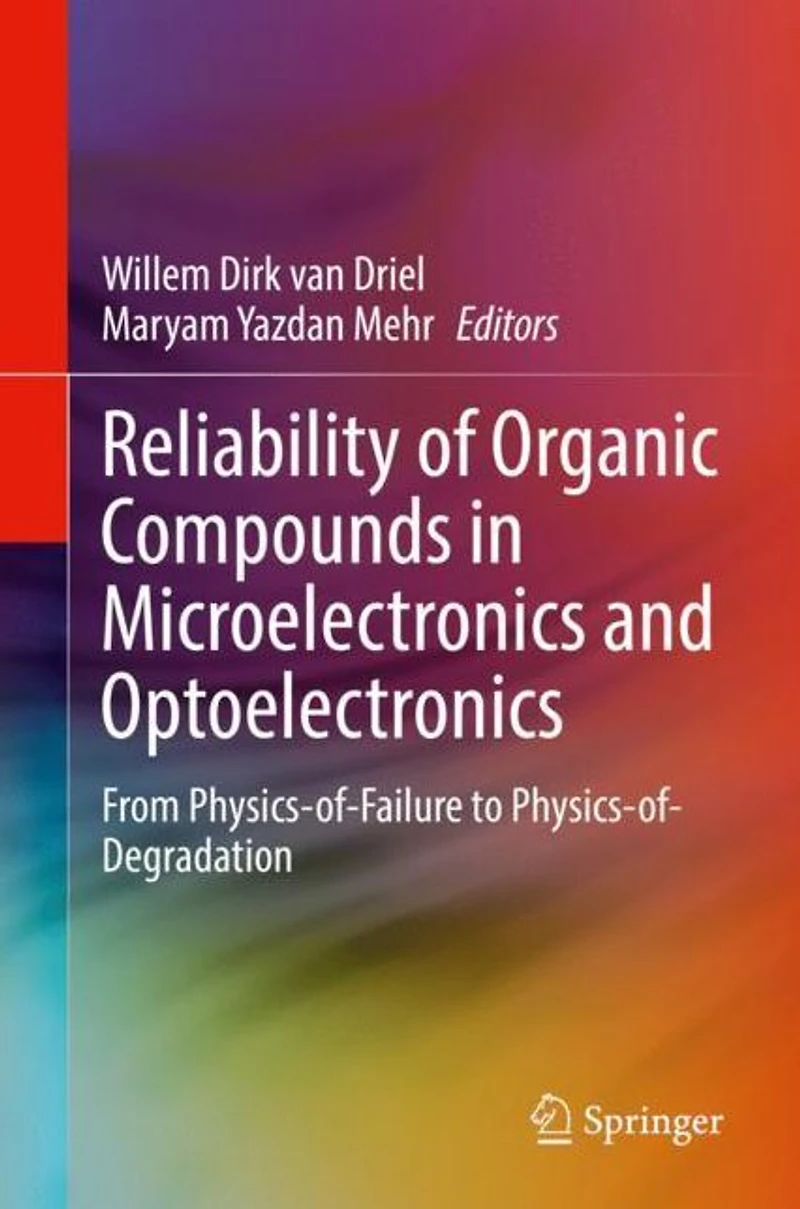Reliability of Organic Compounds Microelectronics and Optoelectronics: From Physics-of-Failure to Physics-of-Degradation