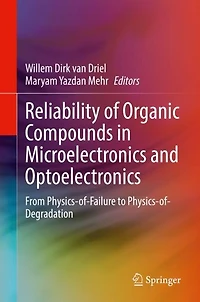 Reliability of Organic Compounds Microelectronics and Optoelectronics: From Physics-of-Failure to Physics-of-Degradation