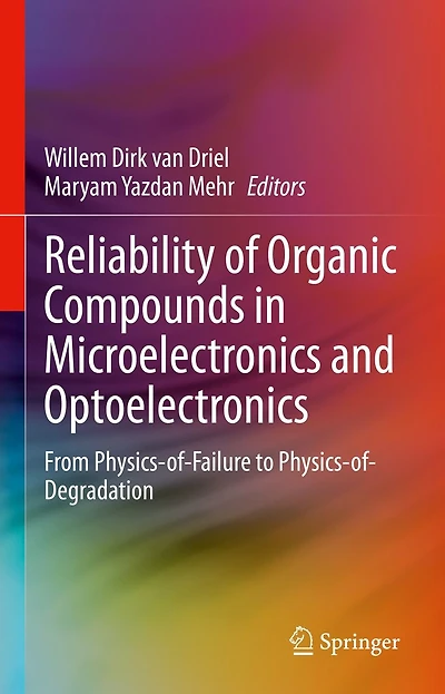 Reliability of Organic Compounds Microelectronics and Optoelectronics: From Physics-of-Failure to Physics-of-Degradation