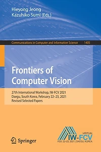 Frontiers of Computer Vision: 27th International Workshop, IW-FCV 2021, Daegu, South Korea, February 22-23, Revised Selected Papers