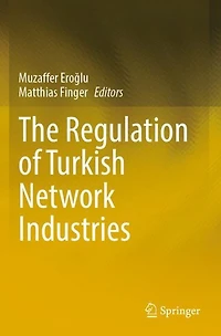 The Regulation of Turkish Network Industries