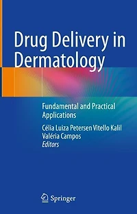 Drug Delivery in Dermatology: Fundamental and Practical Applications