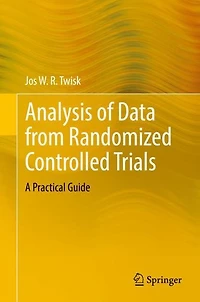 Analysis of Data from Randomized Controlled Trials: A Practical Guide