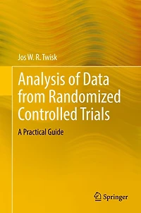 Analysis of Data from Randomized Controlled Trials: A Practical Guide