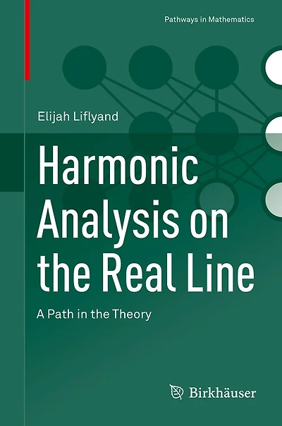Harmonic Analysis on the Real Line: A Path Theory
