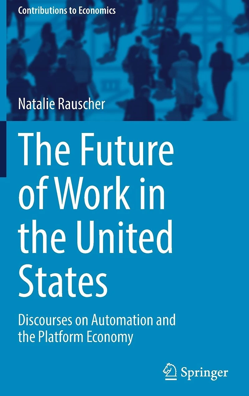 the Future of Work United States: Discourses on Automation and Platform Economy