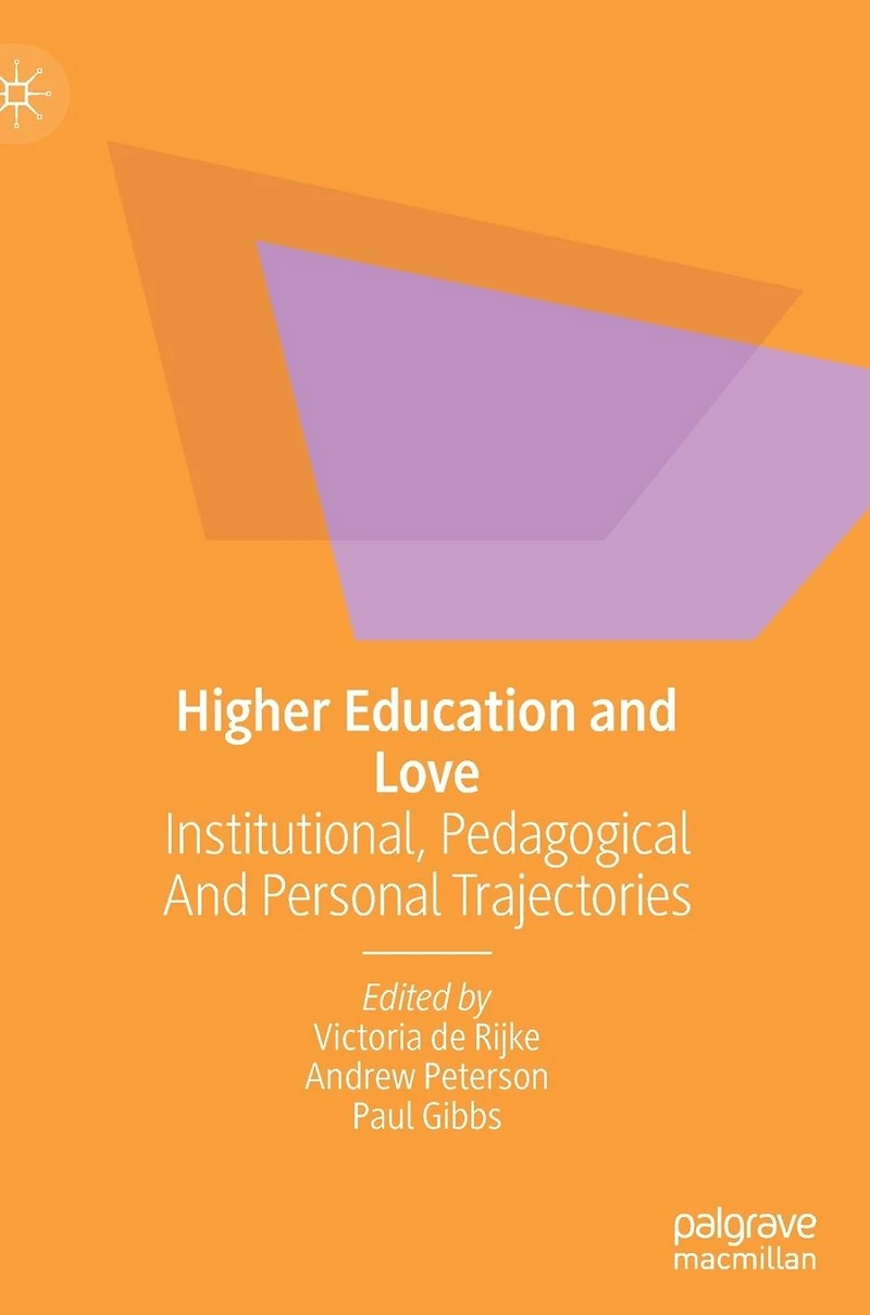 Higher Education and Love: Institutional, Pedagogical Personal Trajectories