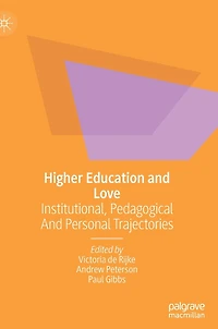 Higher Education and Love: Institutional, Pedagogical Personal Trajectories