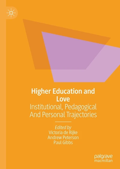 Higher Education and Love: Institutional, Pedagogical Personal Trajectories