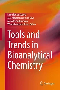 Tools and Trends Bioanalytical Chemistry