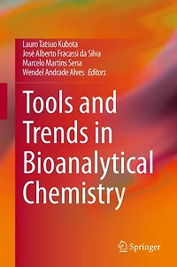 Tools and Trends Bioanalytical Chemistry