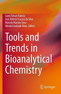 Tools and Trends Bioanalytical Chemistry