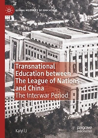 Transnational Education between The League of Nations and China: Interwar Period