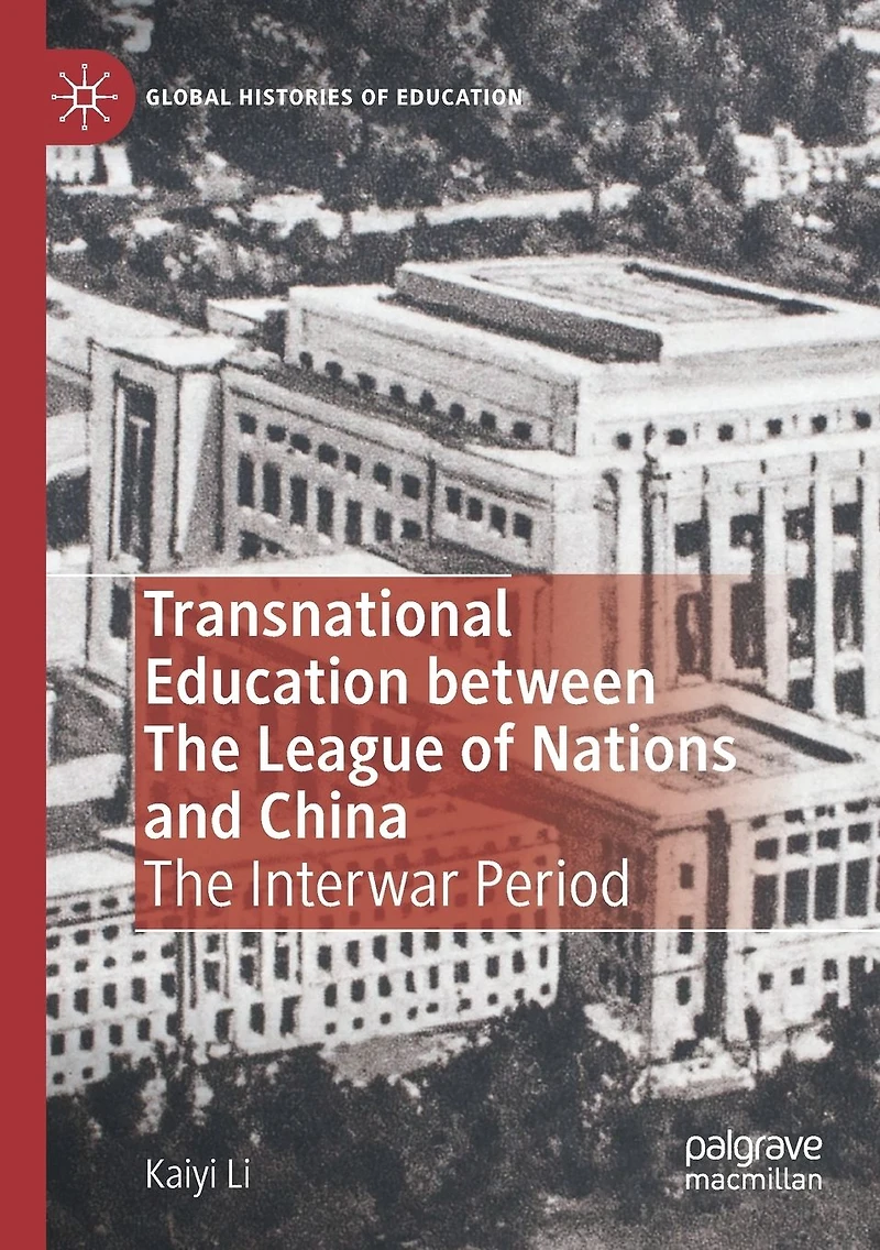 Transnational Education between The League of Nations and China: Interwar Period
