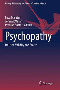 Psychopathy: Its Uses, Validity and Status
