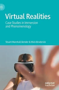 Virtual Realities: Case Studies Immersion and Phenomenology